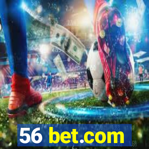 56 bet.com